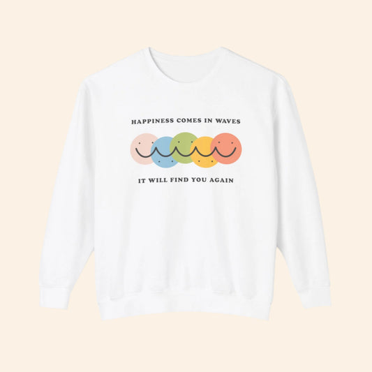 Happiness Comes in Waves Lightweight Sweatshirt