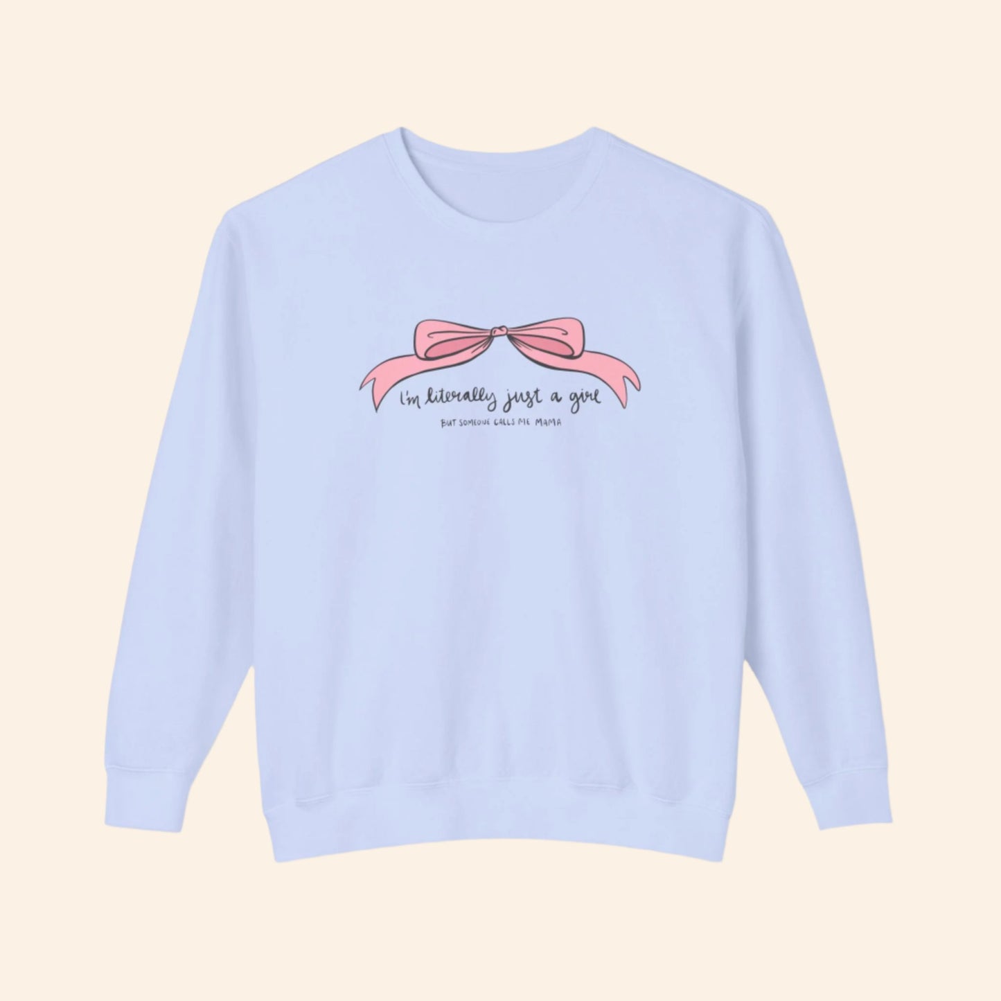 Just a Girl Sweatshirt