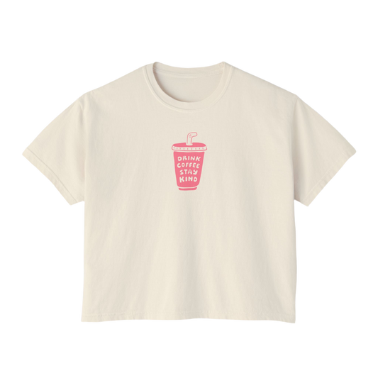 Drink Coffee Stay Kind Cropped T-shirt Pink