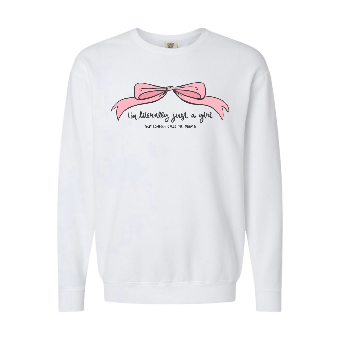 Just a Girl Sweatshirt