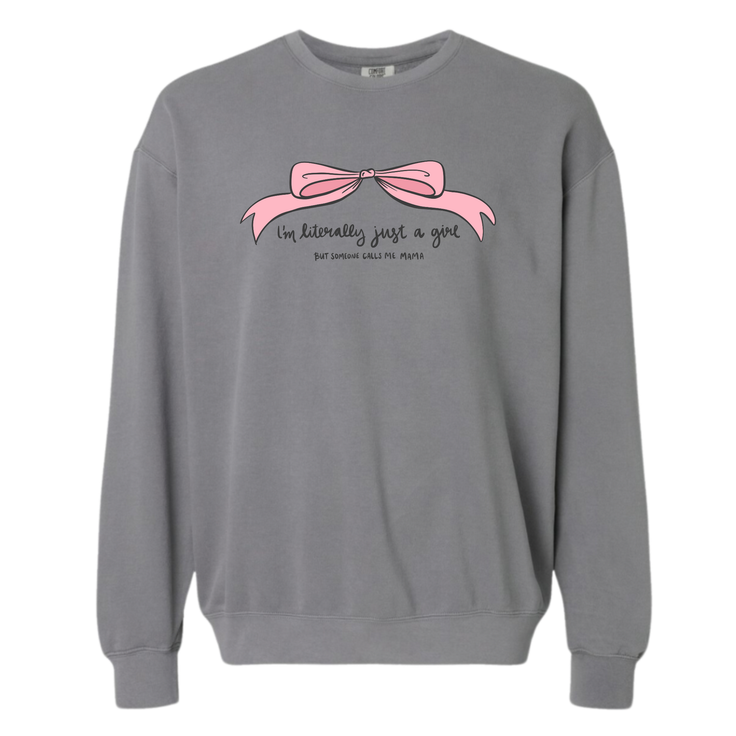 Just a Girl Sweatshirt