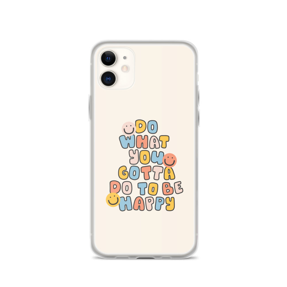 To Be Happy iPhone Case