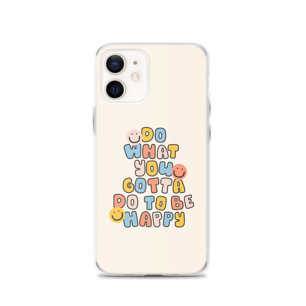 To Be Happy iPhone Case