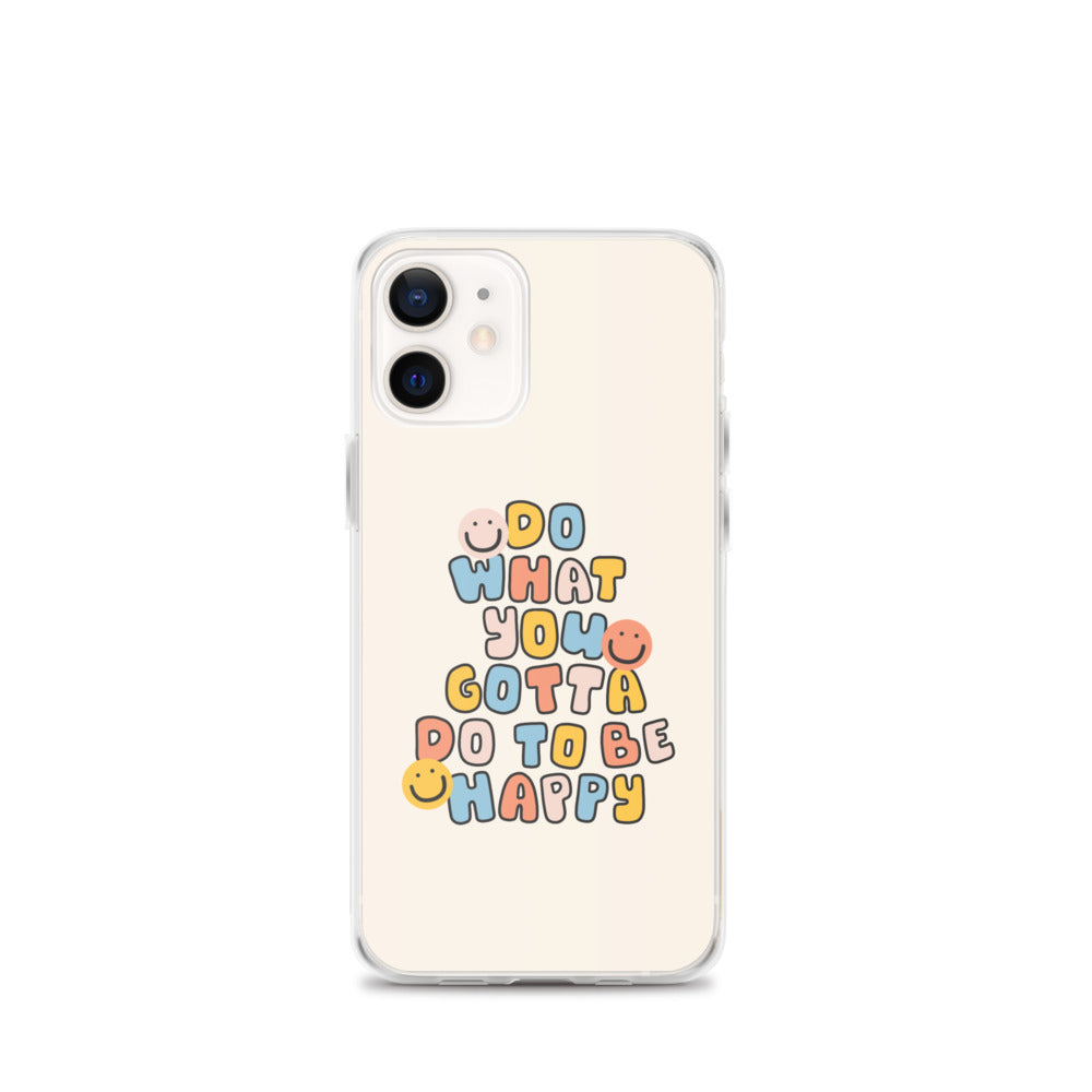 To Be Happy iPhone Case