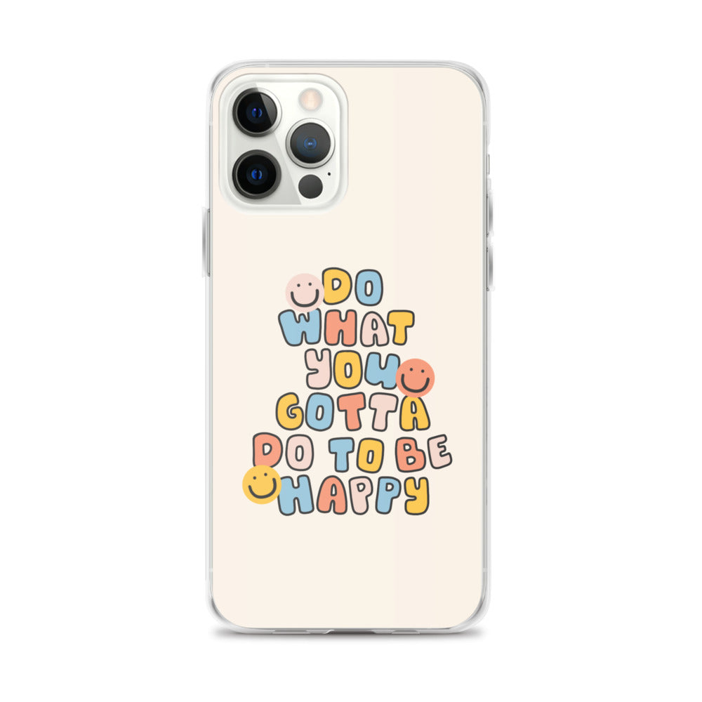 To Be Happy iPhone Case