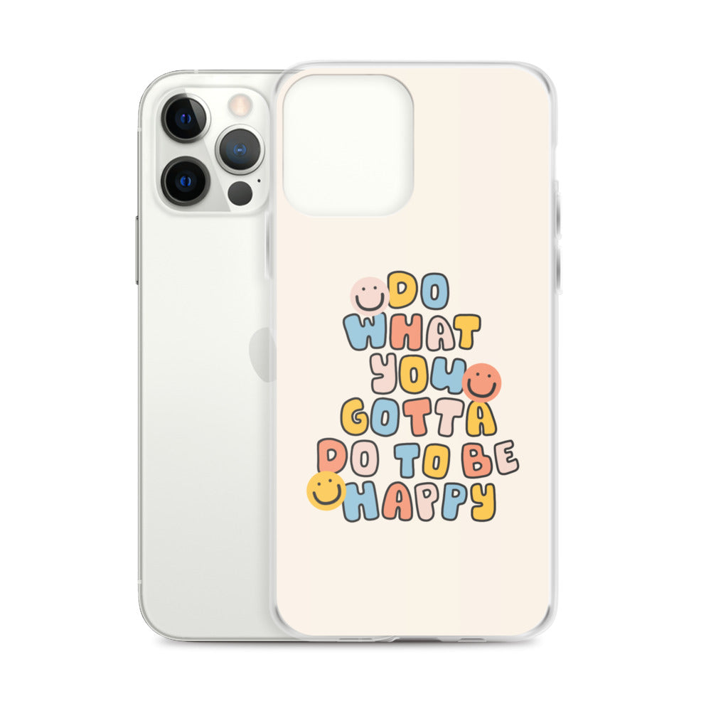 To Be Happy iPhone Case