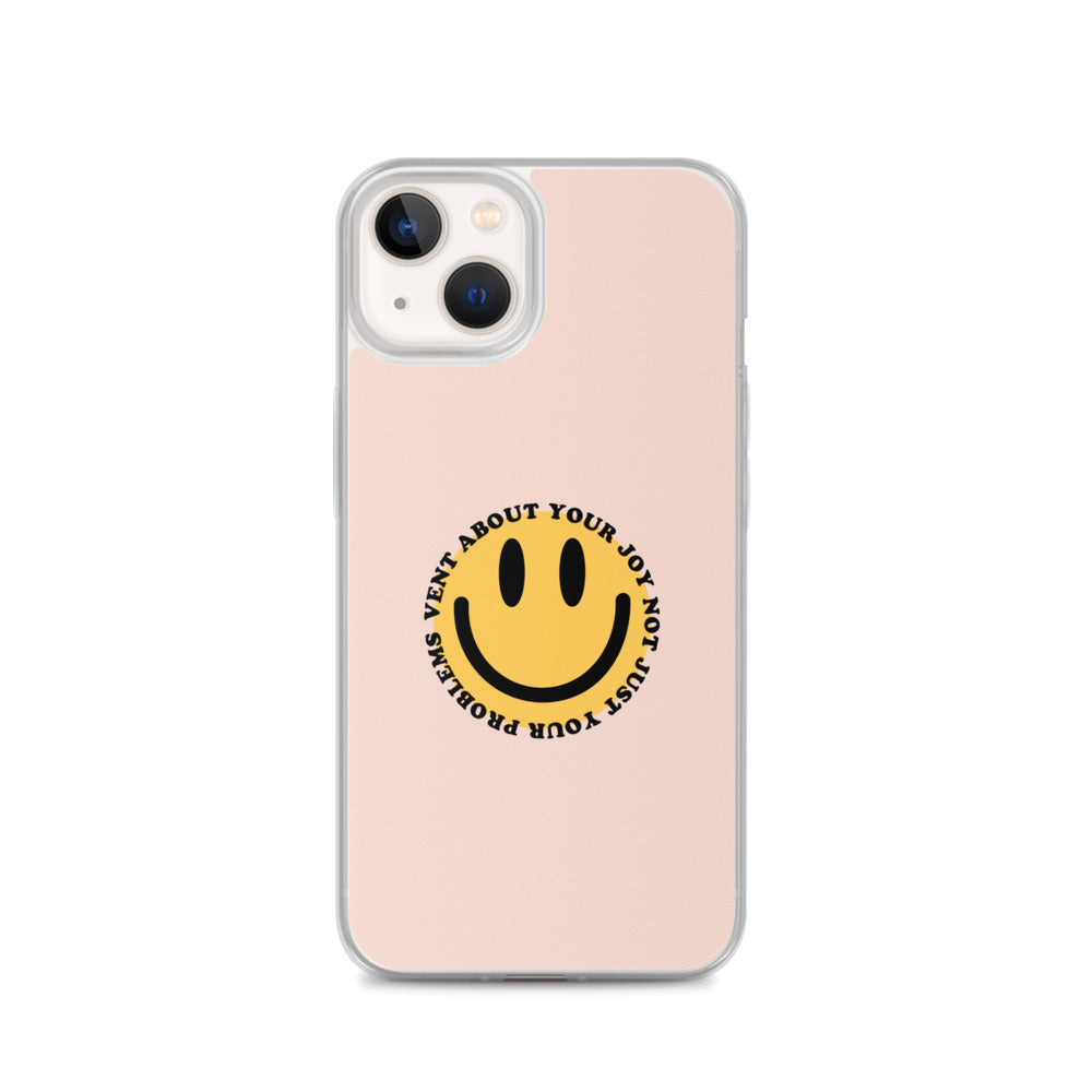 Vent About Your Joy iPhone Case