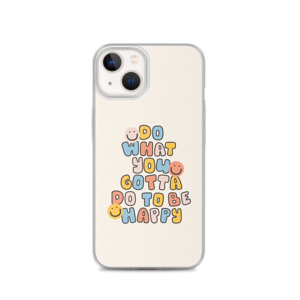To Be Happy iPhone Case