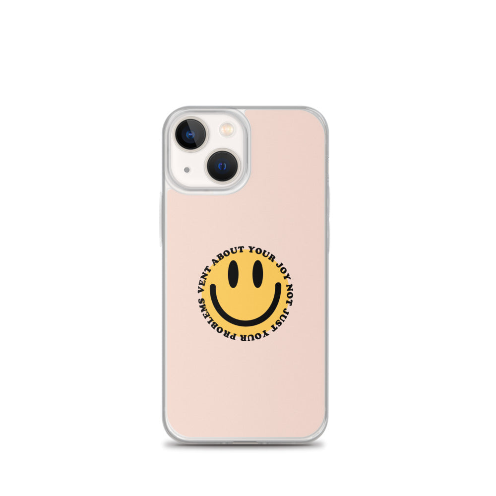 Vent About Your Joy iPhone Case