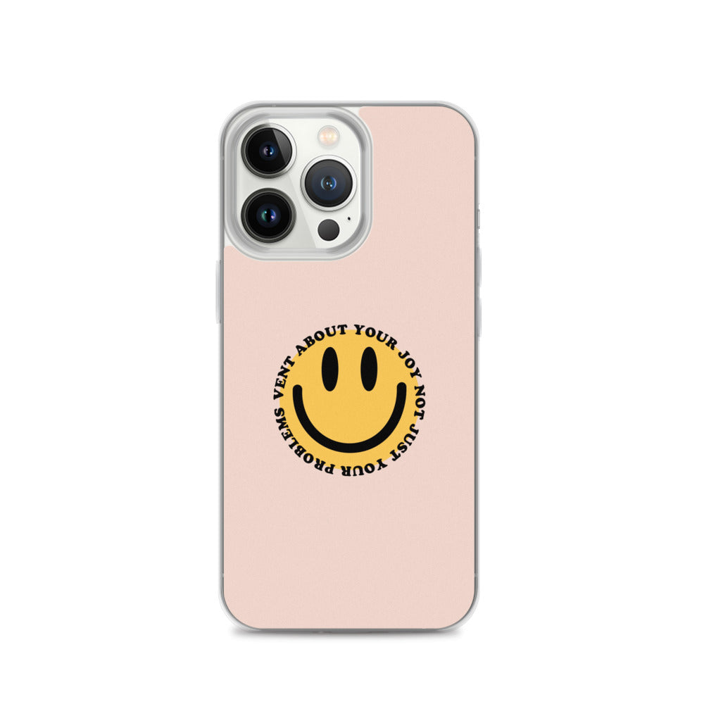 Vent About Your Joy iPhone Case