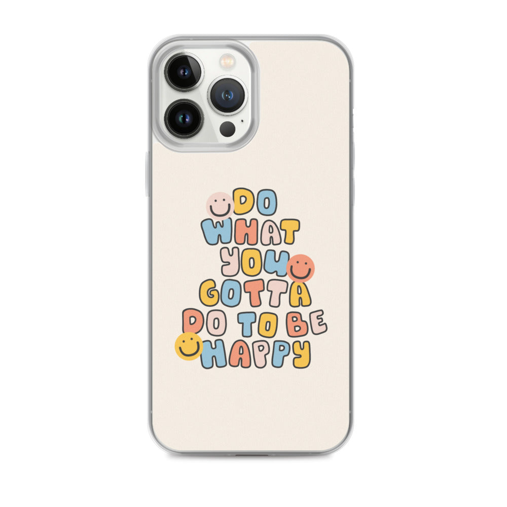 To Be Happy iPhone Case